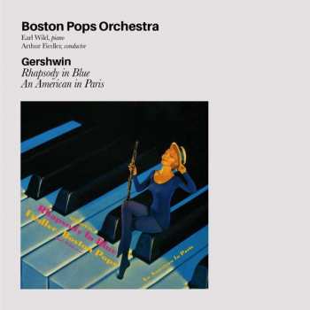 Album George Gershwin: Arthur Fiedler Conducts Rhapsody in Blue. Concerto in F. Variations on "I Got Rhythm". An American in Paris