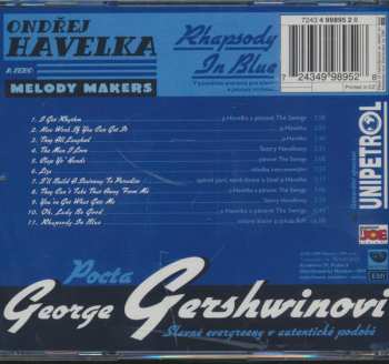CD Ondřej Havelka A Jeho Melody Makers: Rhapsody In Blue (V Původním Aranžmá Pro Klavír A Jazzový Orchestr) Pocta George Gershwinovi (Slavné Evergreeny V Autentické Podobě) 28311
