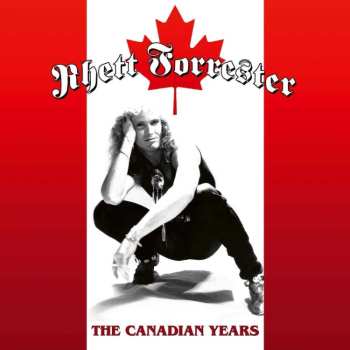 LP Rhett Forrester: The Canadian Years (black Vinyl) 524758