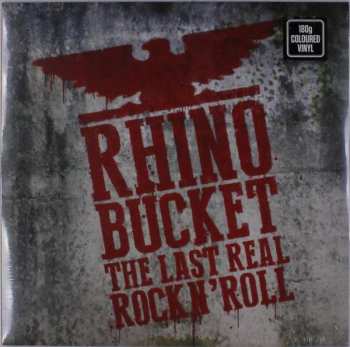 Album Rhino Bucket: The Last Real Rock N' Roll