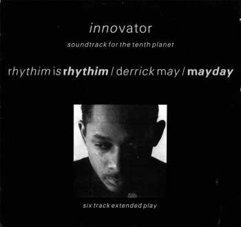 Album Rhythim Is Rhythim: Innovator - Soundtrack For The Tenth Planet
