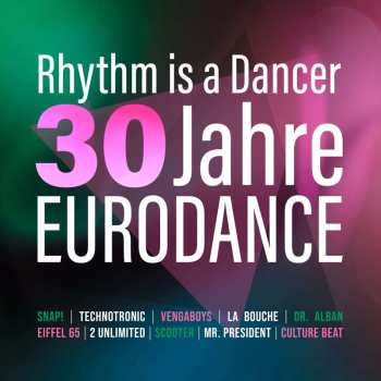 2CD Various: Rhythm Is A Dancer - 30 Jahre Eurodance 446390