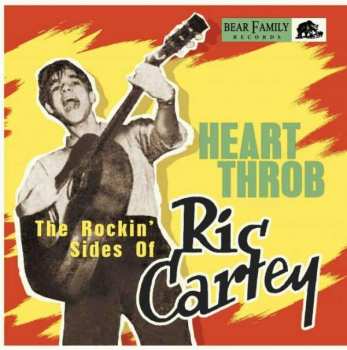 Ric Cartey: Heart Throb (The Rockin' Sides Of Rick Cartey)