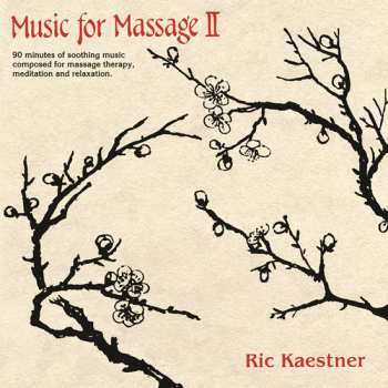 2LP Ric Kaestner: Music For Massage II 60346