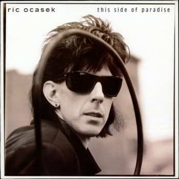 Album Ric Ocasek: This Side Of Paradise