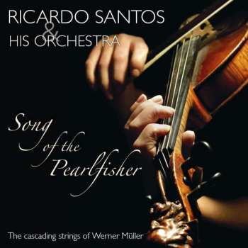 Album Ricardo Santos And His Orchestra: Song Of The Pearlfisher