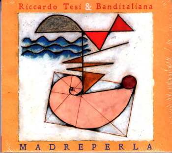 Album Riccardo Tesi & Banditaliana: Madreperla