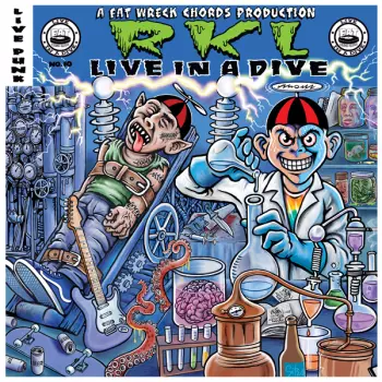 Rich Kids On LSD: Live In A Dive