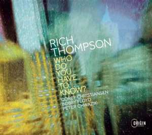 Album Rich Thompson: Who Do You Have To Know