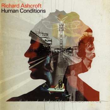 Album Richard Ashcroft: Human Conditions