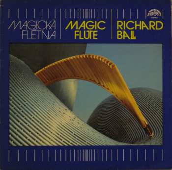 Album Richard Ball: Magická Flétna - Magic Flute
