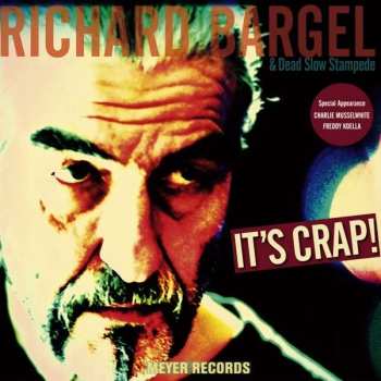 Album Richard Bargel: It's Crap!