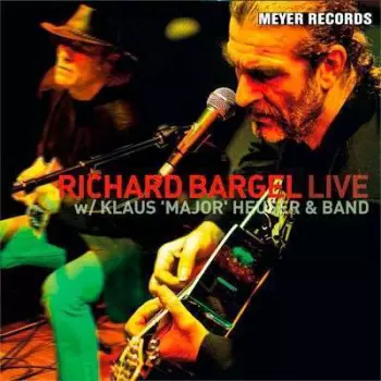 Richard Bargel: Live