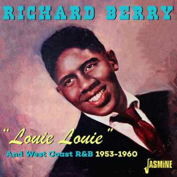 Album Richard Berry: Louie Louie And West Coast R&b 1953 - 1960