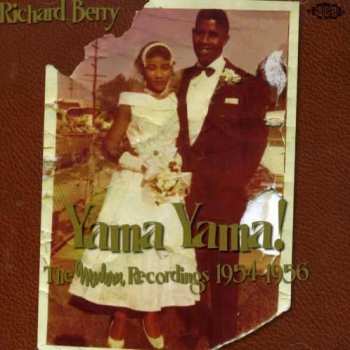 Album Richard Berry: Yama Yama! The Modern Recordings 1954-1956