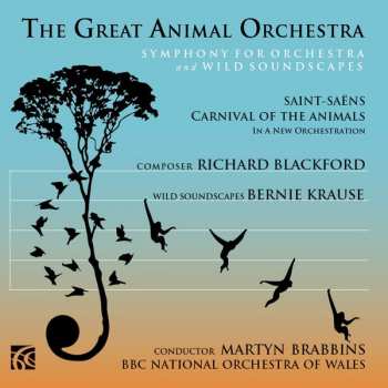 Album Richard Blackford: The Great Animal Orchestra