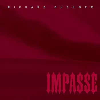 Richard Buckner: Impasse