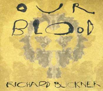 Album Richard Buckner: Our Blood