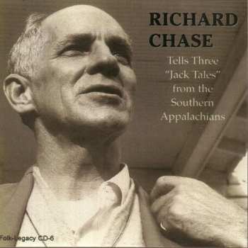 Album Richard Chase: Tells Three Jack Tales From Southern Appalachians