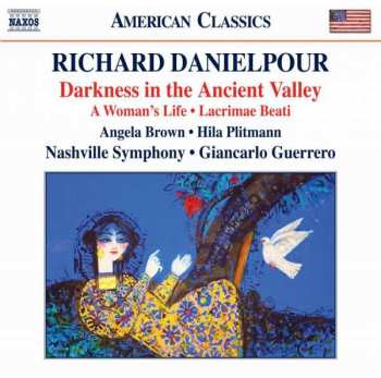 Album Richard Danielpour: Darkness In The Ancient Valley