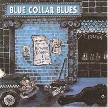 Album Richard Dobson: Blue Collar Blues