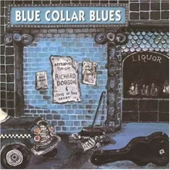 Richard Dobson: Blue Collar Blues