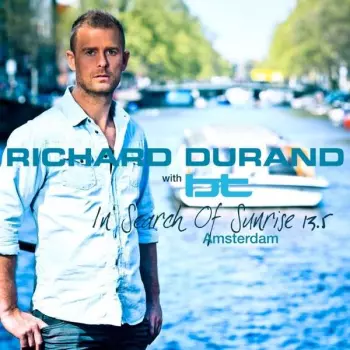 Richard Durand: In Search Of Sunrise 13.5: Amsterdam