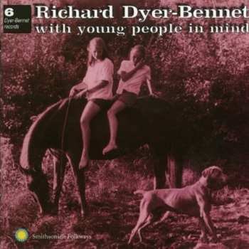 Album Richard Dyer-Bennet: With Young People In Mind