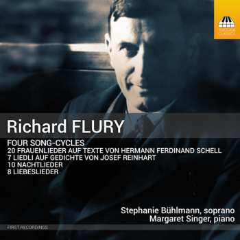 Album Richard Flury: Four Song-Cycles