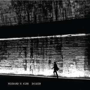 Album Richard H. Kirk: Dasein
