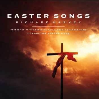 Album Richard Harvey: Chorwerke "easter Songs"