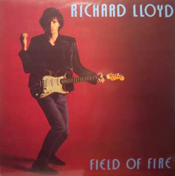 Album Richard Lloyd: Field Of Fire