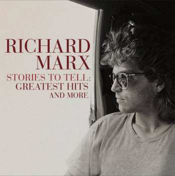 2CD Richard Marx: Stories To Tell: Greatest Hits And More 56152