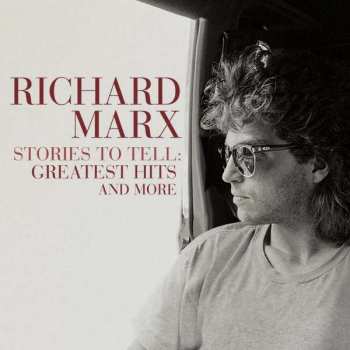 2LP Richard Marx: Stories To Tell: Greatest Hits And More 173676