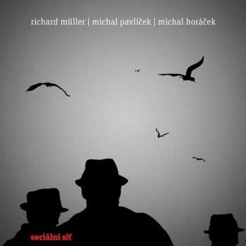 Album Richard Müller: Sociální Síť