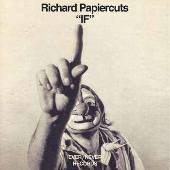 Album Richard Papiercuts: "IF"