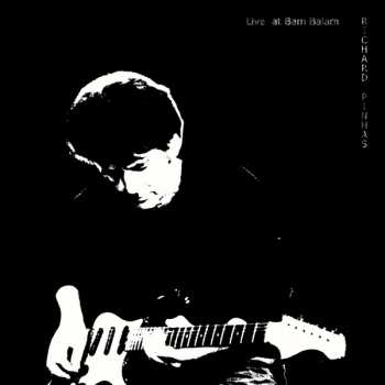 Album Richard Pinhas: Live At Bam Balam