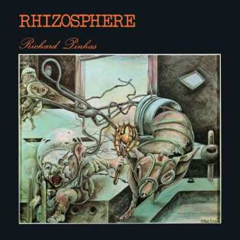 Album Richard Pinhas: Rhizosphere