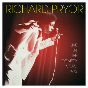 Album Richard Pryor: Live At The Comedy Store, 1973