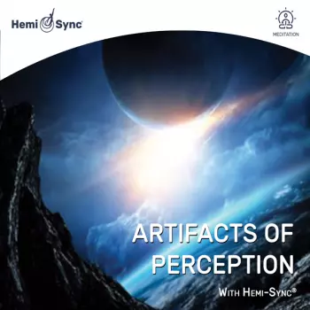 Artifacts Of Perception With Hemi-sync