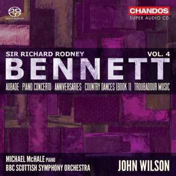 Album Richard Rodney Bennett: Sir Richard Rodney Bennettt Vol. 4 Aubade. Piano Concerto. Anniveraries. Country Dances (Book 1). Troubadour Music
