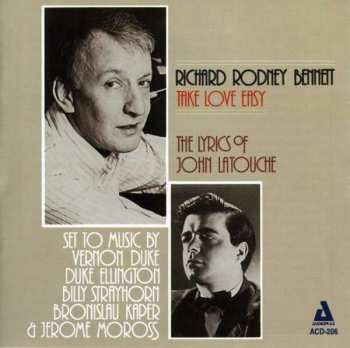 Album Richard Rodney Bennett: Take Love Easy - The Lyrics Of John Latouche