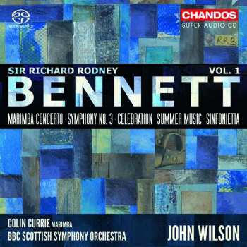 Album Richard Rodney Bennett: Vol. 1: Marimba Concerto; Symphony No. 3; Celebration; Summer Music; Sinfonietta