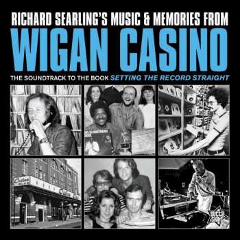Richard Searling: Music & Memories From Wigan Casino