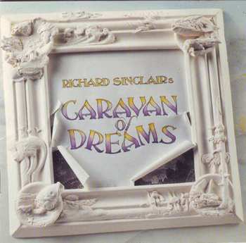 Album Richard Sinclair: Caravan Of Dreams
