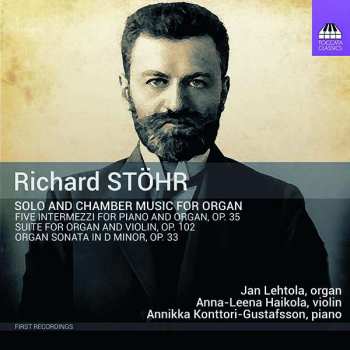 Album Richard Stöhr: Kammermusik Für Orgel