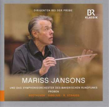 Richard Strauss: Dirigenten Bei Der Probe - Mariss Jansons Vol.2