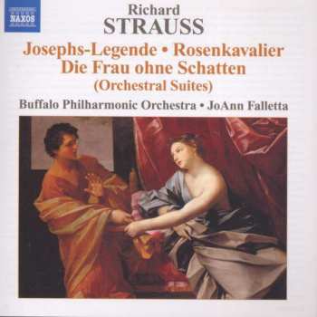 Album Richard Strauss: Josephs-Legende • Rosenkavalier • Die Frau Ohne Schatten