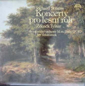 Richard Strauss: Koncerty Pro Lesní Roh