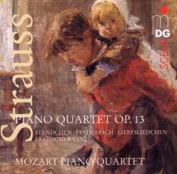 Album Richard Strauss: Piano Quartet Op. 13 · Ständchen · Festmarsch · Liebesliedchen · Arabischer Tanz
